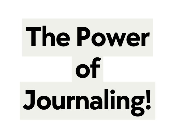 The Power of Journaling