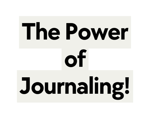 The Power of Journaling